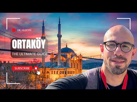 ORTAKÖY THE ULTIMATE GUIDE