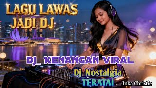 DJ Teratai Remix Full Bass 🔥 Lagu Kenangan Viral 2026,lagu nostalgia yang paling dicari