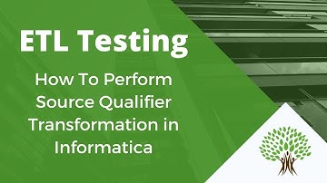 How To Perform Source Qualifier Transformation in Informatica