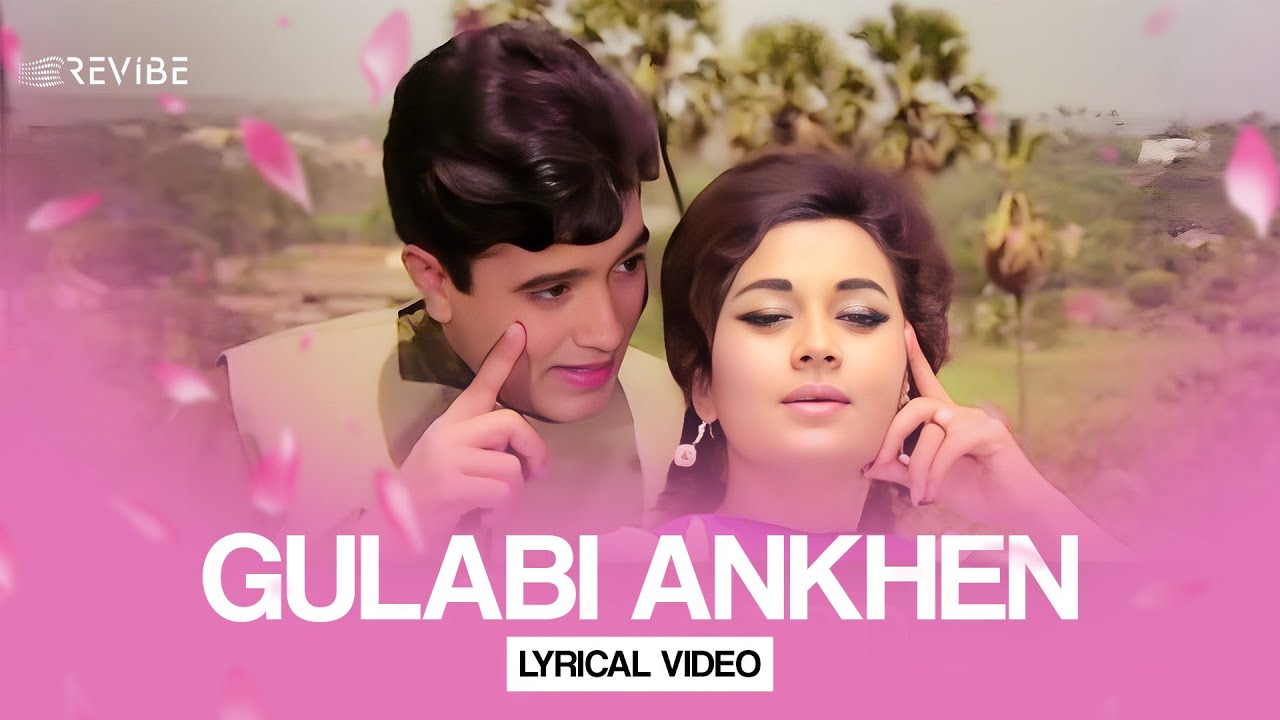 Gulabi Ankhen Lyrical Video  Mohammed Rafi  R D Burman  Revibe  Hindi Songs