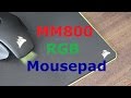 Corsair MM800 Polaris RGB Gaming Mouse Pad Review