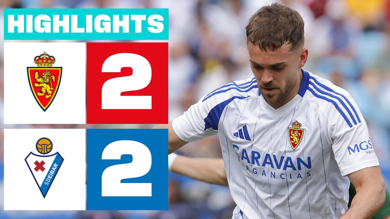 REAL ZARAGOZA 2 - 2 SD EIBAR I RESUMEN LALIGA HYPERMOTION - YouTube