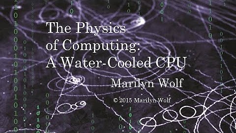 The Physics of Computing: A Water Cooled CPU