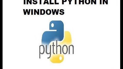 How to Install Python in Windows