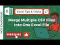 How To Merge Multiple CSV Files Into One Excel File？