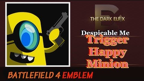 Battlefield 4 Emblem - Trigger Happy Minion ( Despicable Me ) ( STANDARD )