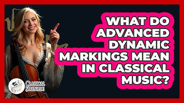 What Do Advanced Dynamic Markings Mean In Classical Music? - Classical Serenade