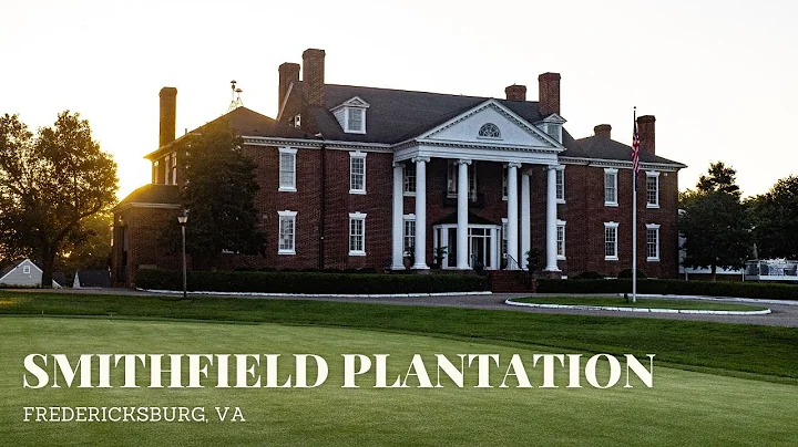 SMITHFIELD PLANTATION (Fredericksburg , Virginia)