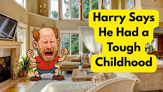 Download Lagu Harry Says He Had a Tough Childhodd MP3 Download Lagu Harry Says He Had a Tough Childhodd MP3