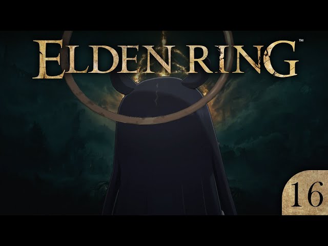 【Elden Ring】 Title 【SPOILER WARNING】【#16】のサムネイル