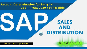 Account Determination for Entry IN GBB ___VAX 7920 not Possible #m8147sap #m8147