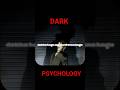 dangerous dark psychology 7🥶#darkpsychology #psychology #psychologyfacts