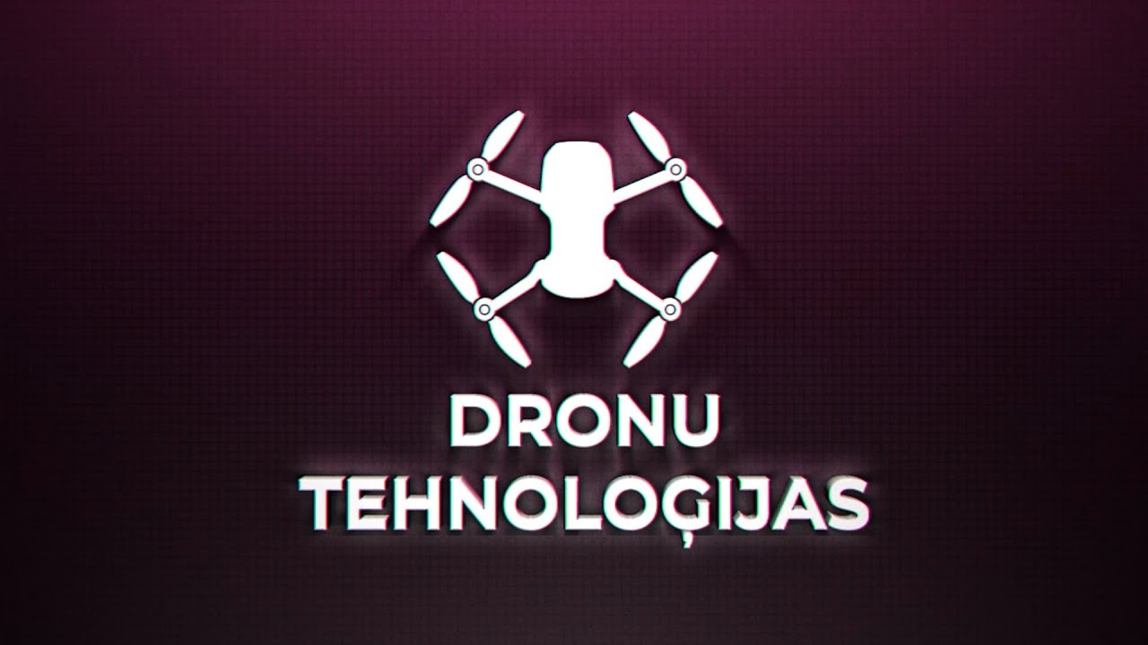DRONU TEHNOLOĢIJAS | 2. EPIZODE