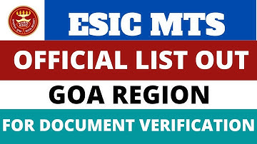 ESIC MTS OFFICIAL LIST OUT 2022 ||GOA REGION||FOR DOCUMENT VERIFICATION