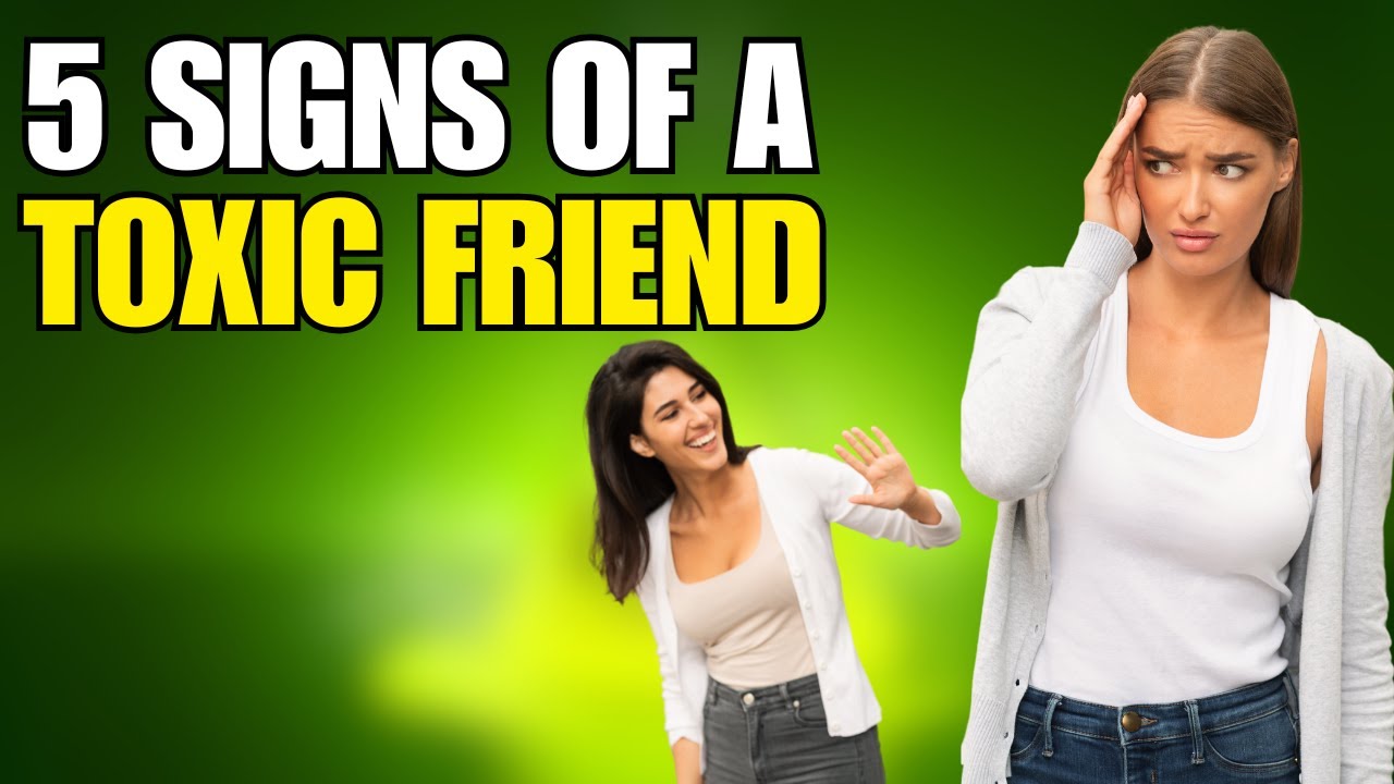 How to Identify FAKE & TOXIC FRIENDS - 5 Signs of a Toxic Friend ...