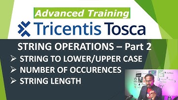 TRICENTIS Tosca 16.0 - Lesson 39 | String to Lower/Upper Case| Number of  Occurrences| String Length
