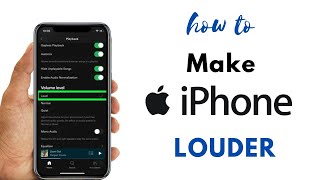 How to Make Music Loud on iPhone
