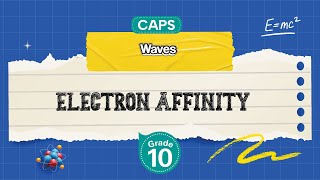 [GRADE 10] Electron Affinity