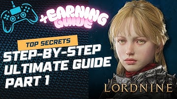ANG PINAKAKUMPLETONG BEGINNERS GUIDE! + EARNING TIPS ⚔️ LordNine 2025 Ultimate Guide