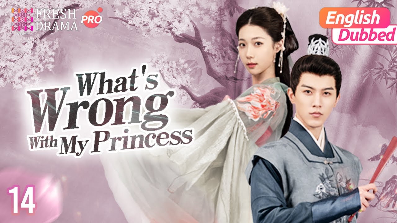 【English Dubbed】What's Wrong with My Princess EP14 | Wu Mingjing, Brian Chang Bin | Fresh Drama Pro