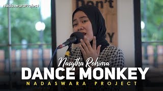 Dance Monkey - TONES AND I (Cover by Nasytha ft Dedy Nadaswara Project)