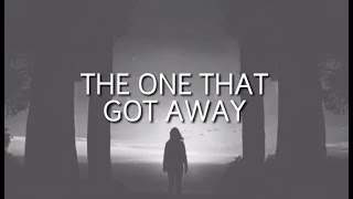 Brielle Von Hugel - The One That Got Away (Lyrics)