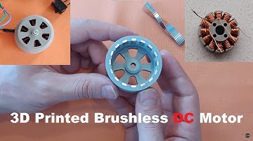 Building a 3D Printed Brushless DC Motor from Scratch