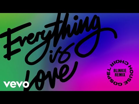 House Gospel Choir — House Gospel Choir, Todd Terry - Everything Is Love (Blinkie Remix / Audio)