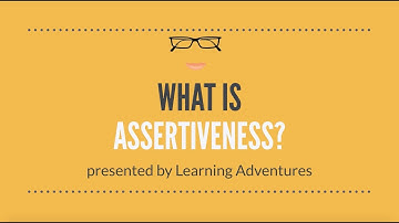 What is Assertiveness? - Learning Adventures Series
