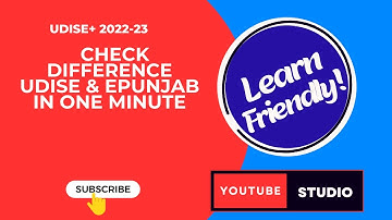 Check Difference UDISE & Epunjab in One Minute || UDISE || 2022-23 || Learn Friendly