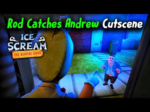 ROD CATCHES ANDREW CUTSCENE - Ice Scream: The Missing Guard