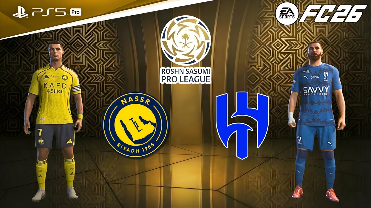 FC 26 - Al Nassr vs Al Hilal | Roshn Saudi League | Karim Benzema vs Ronaldo epic battle