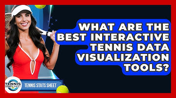 What Are The Best Interactive Tennis Data Visualization Tools? - Tennis Stats Sheet