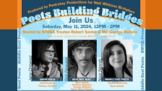 POETS BUILDING BRIDGES S. 3, May 11, 2024 – GWFM Press, Beat/Not Beat, Middle East Poets