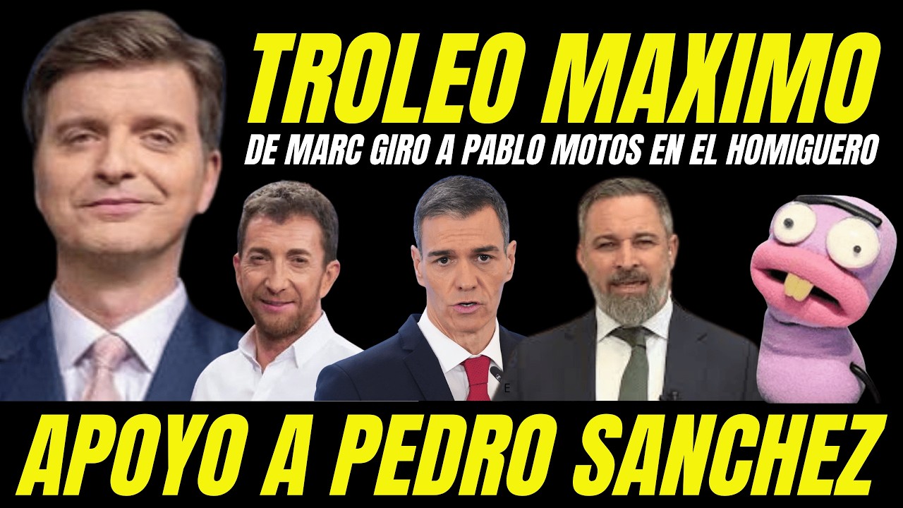 MARC GIRÓ TROLEA A PABLO MOTOS CON PEDRO SÁNCHEZ 