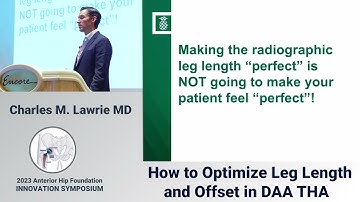 Optimizing leg length & offset restoration with the anterior approach: Dr. Charles Lawrie - #AHF2023