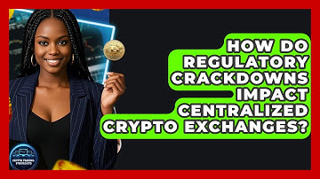 How Do Regulatory Crackdowns Impact Centralized Crypto Exchanges? - Crypto Trading Strategists