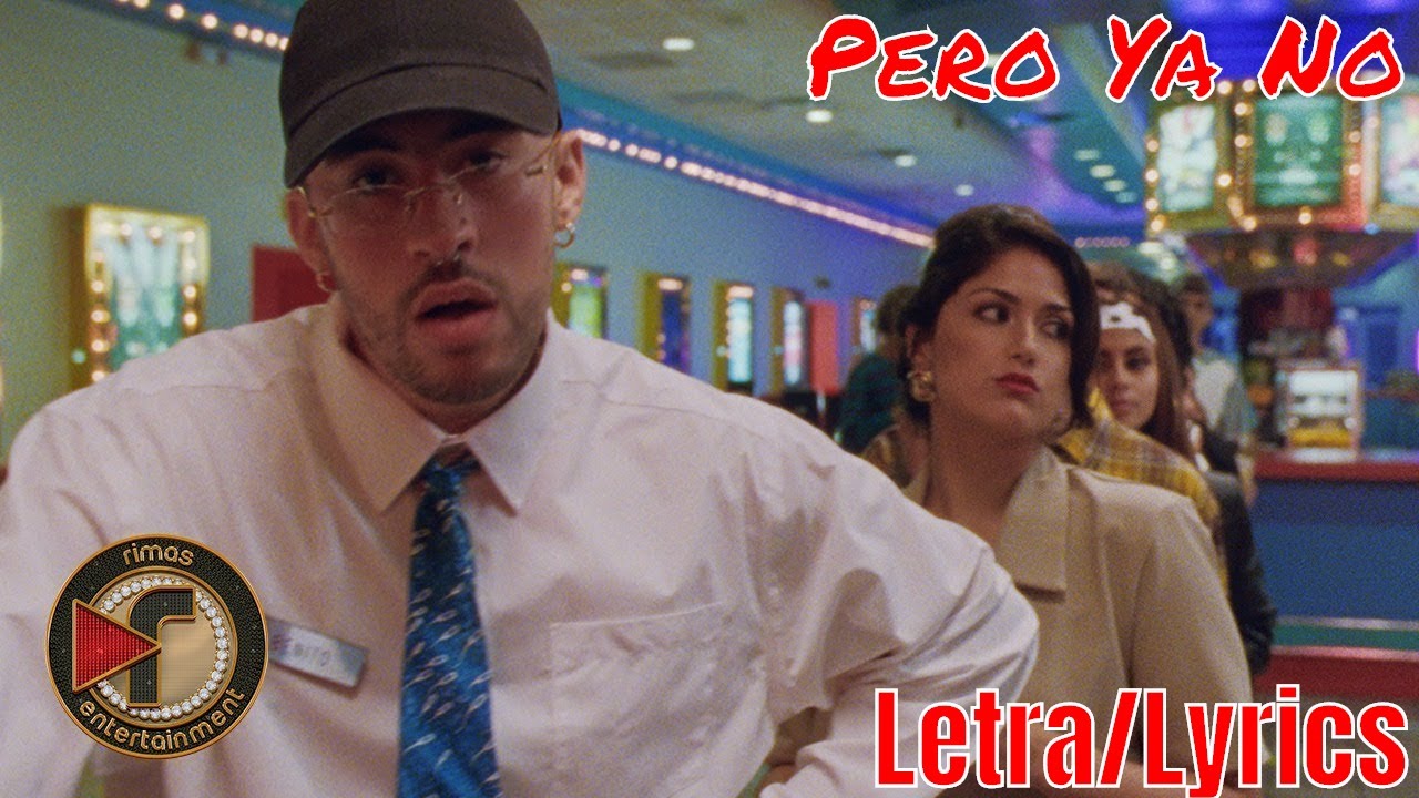 🔥 PERO YA NO BAD BUNNY (Letra/Lyrics) 🔥 YouTube