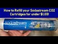 How to Refill your Sodastream CO2 Cartridge for under $1.00!