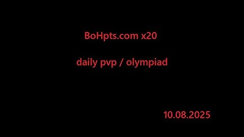 dvp BoHpts.com daily pvp / olympiad.