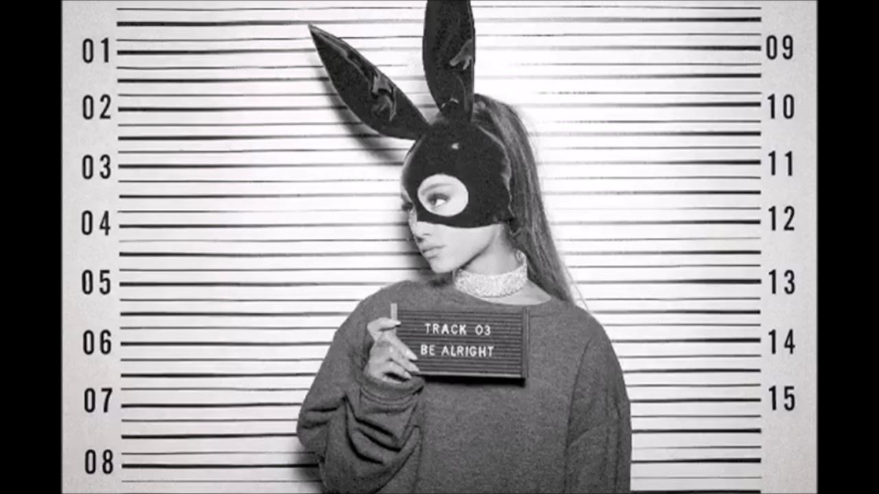 And i ll be alright. Be alright. Ariana grande dangerous woman. And i ll be alright. Teqkoi.