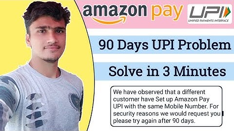Amazon Pay UPI Problem in 90 Days Solved | Amazon Pay UPI Login Problem | Amazon Pay 90 Days Problem