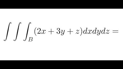 Integrating (2x + 3y + z) dxdydz | Triple Integral