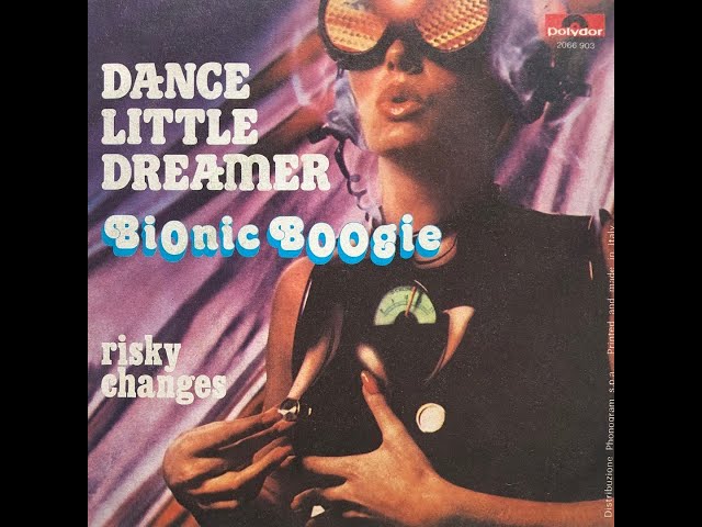 Bionic Boogie - Dance Little Dreamer (1977 Vinyl)