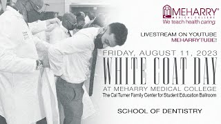 School of Dentistry | White Coat Ceremony | Meharry Medical College
