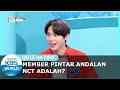 Member Pintar Andalan NCT Adalah? |Quiz On Idol| SUB INDO |201230 Siaran KBS WORLD TV|