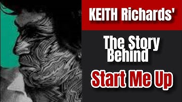 Keith Richards: The Story Behind "Start Me Up" GREATEST Riff