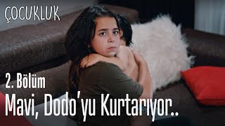 Mavi, Dodo'yu kurtarıyor - Çocukluk 2. Bölüm