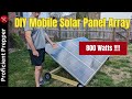 DIY Mobile Solar Panel Array - 800 Watts!