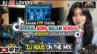 DJ AGUS TERBARU KUMPULAN LAGU BARU MALAM MINGGU SOUND FYP TIKTOK